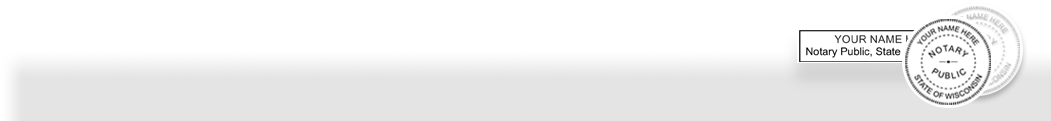 All of our Wisconsin notary stamps and seals meet state specifications and are offered on a variety of different stamp mounts to fit your needs. Our stock notary stamps make the job even easier!