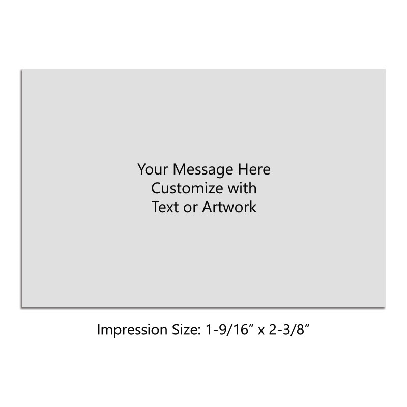 Customize this 1-9/16" x 2-3/8" stamp w/ up to 10 lines of text or your logo/artwork. Available in your choice of 11 ink colors. Ships in 1-2 business days.