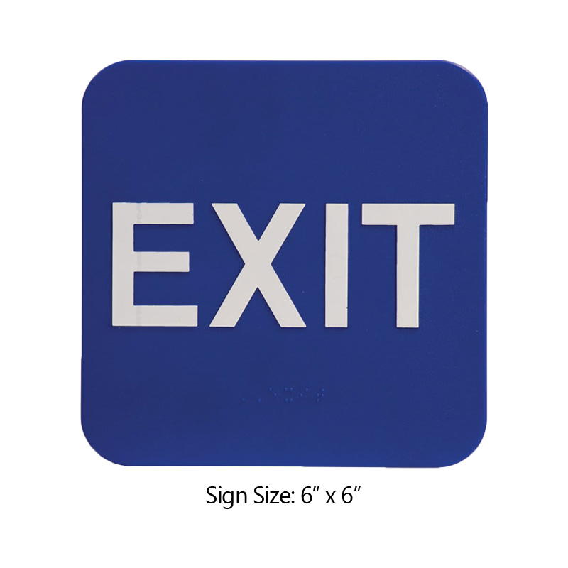 This ADA compliant EXIT sign is 6” x 6” and is 1/8” thick. It comes in a blue background w/ white engraving letters & includes raised Braille text on the bottom.