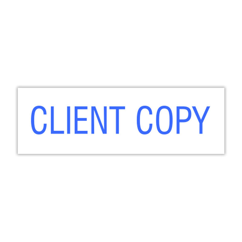 This CLIENT COPY self-inking stock stamp is available in 4 sizes and one of 5 standard and 6 premium ink colors to suit your needs. Orders over $75 ship free!