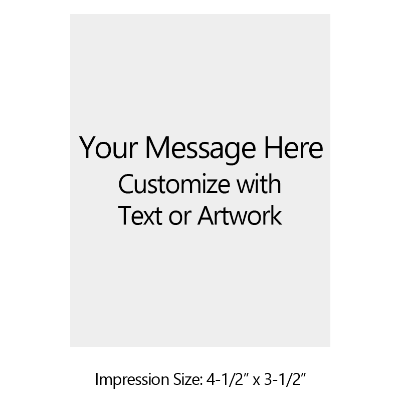 Customize this 4-1/2" x 3-1/2" stamp for free with text or your logo in your choice of 4 quick-dry ink colors. Refillable and ships in 1-2 business days.