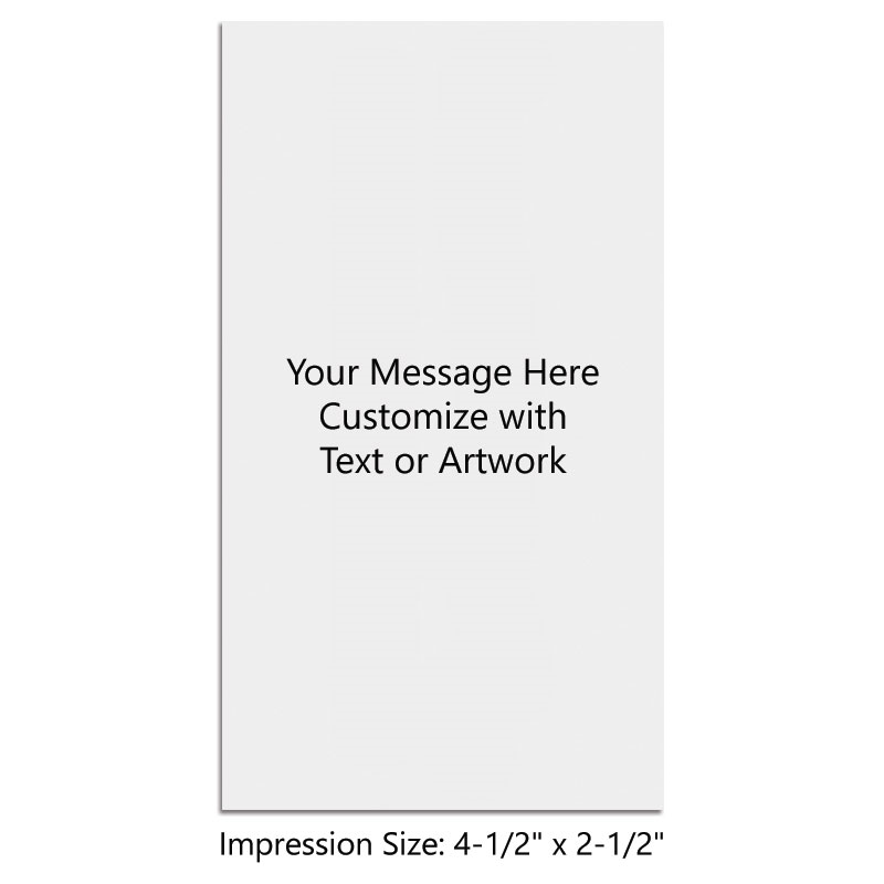 Customize this 4-1/2" x 2-1/2" self-inking stamp free with 25 lines. Available in 11 ink colors or dry pad option. Free shipping over $100!