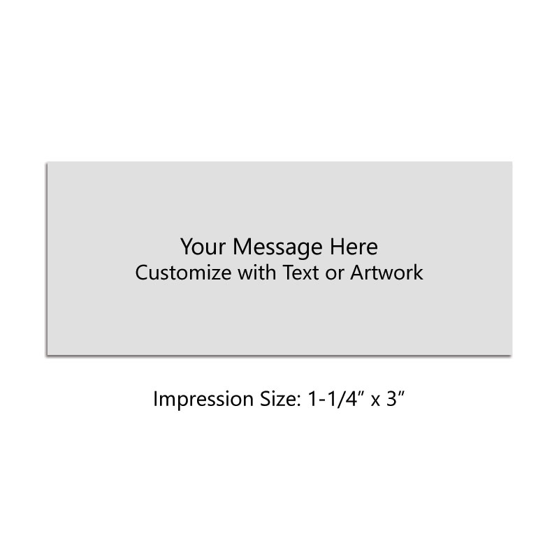 Customize this 1-1/4" x 3" traditional stamp w/ up to 7 lines of text/upload your artwork free! Separate ink pad required. Free shipping on orders over $100!