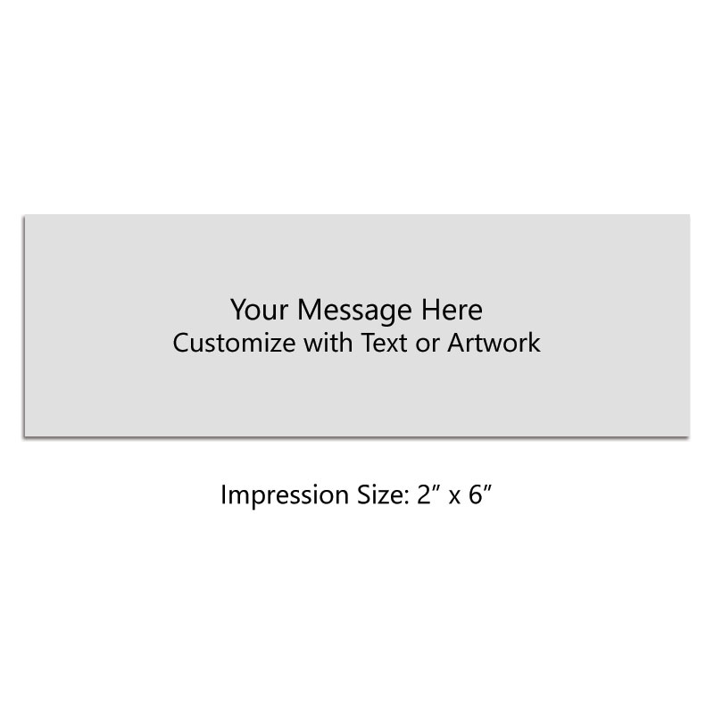 Customize this 2" x 6" stamp with up to 12 lines of text or artwork! Primarily used for logos. Separate ink pad required. Free shipping on orders over $75!