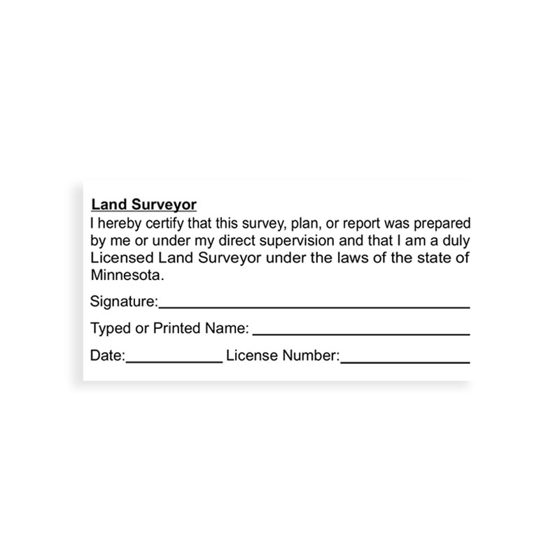 This professional land surveyor certification stamp for the state of Minnesota adheres to state regulations & provides top quality impressions.