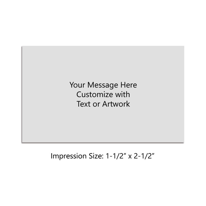 Customize this medium top quality 1-1/2" x 2-1/2" stamp with up to 9 lines of text or artwork in your choice of 11 ink colors. Ships in 4-5 business days.