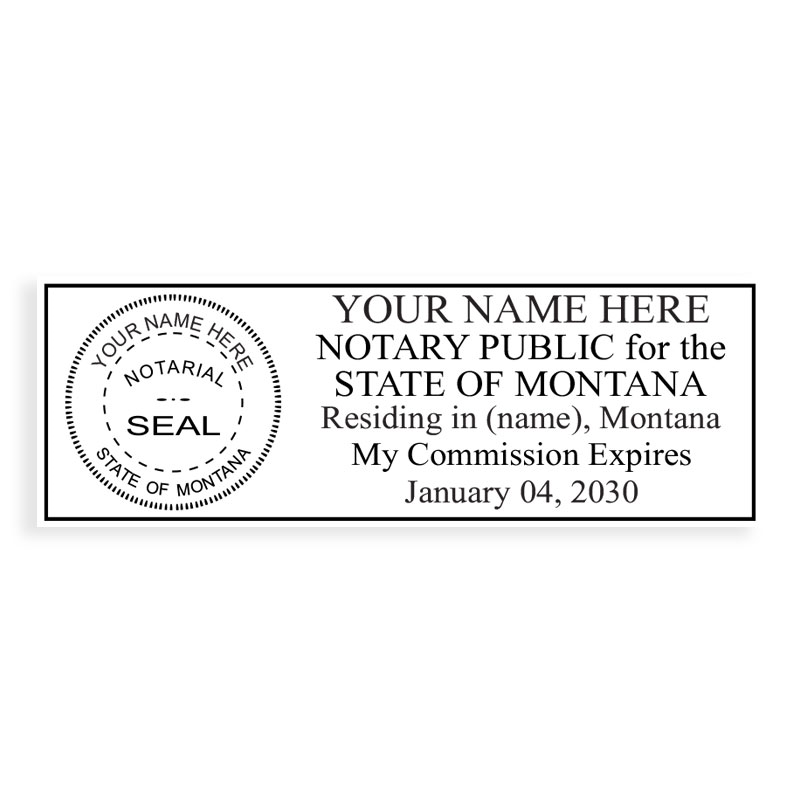 Montana notary stamps ship in 1-2 days, meet all state specifications, are fully customizable and available on 5 mounts. Free shipping on orders over $75!