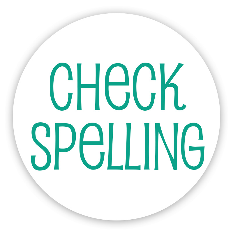 Check spelling self-inking rubber stamp available in a choice 4 sizes and 11 different ink colors. Refillable w/ Ideal ink. Free shipping on orders over $75!