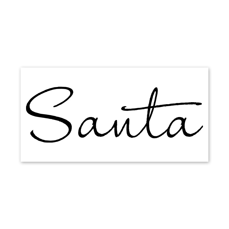 This Thin Cursive Santa Signature self-inking stamp comes in 4 size options and is available in your choice of 11 ink colors. Orders over $75 ship free!