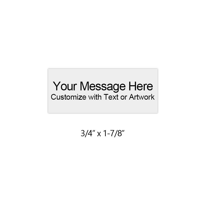 Reduce the environmental impact with this 3/4" x 1-7/8" Personalize with 4 lines of text or your artwork in 11 ink colors! Ships in 1-2 business days!