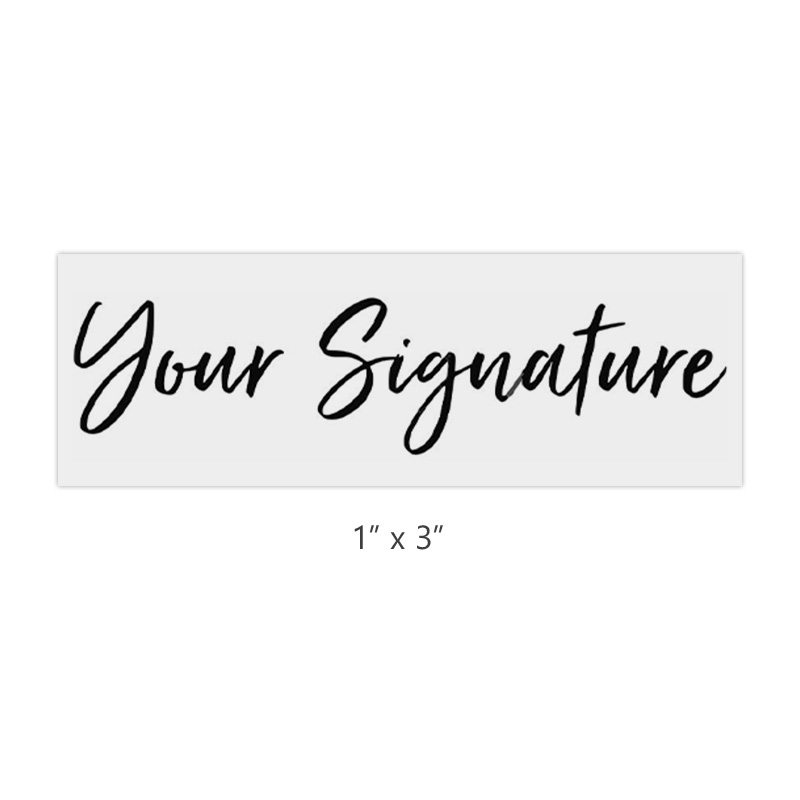 Don't write it, Stamp it! Customize this large hand stamp w/ your actual signature in a 1" x 3" size! Ink pad sold separately. Orders ship free over $75!